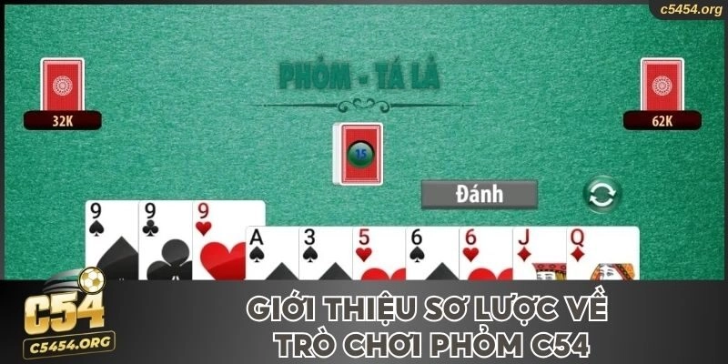Giới thiệu sơ lược về trò chơi phỏm C54