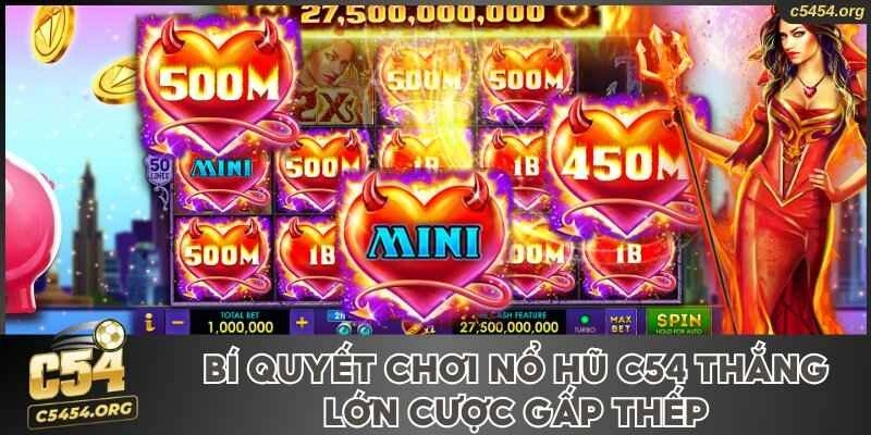 Bí quyết chơi nổ hũ C54 gấp thếp