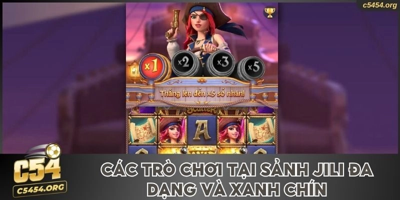 Các trò chơi tại sảnh JILI đa dạng và xanh chín