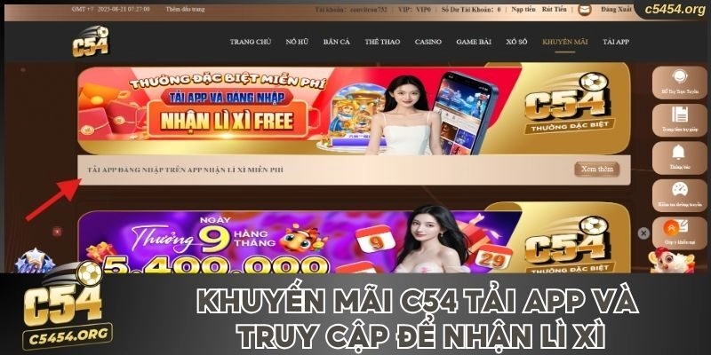 Khuyến mãi C54 tải app và truy cập để nhận lì xì