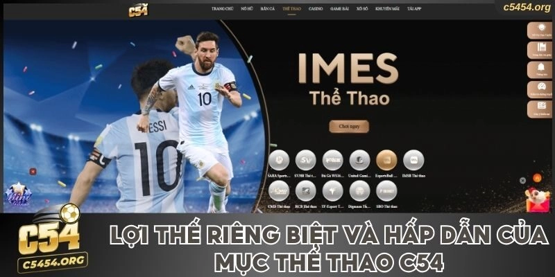 Lợi thế riêng biệt và hấp dẫn của mục thể thao C54