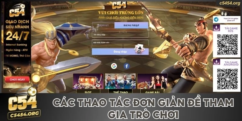 Tham gia cá cược dễ dàng tại C54 chỉ với vài thao tác